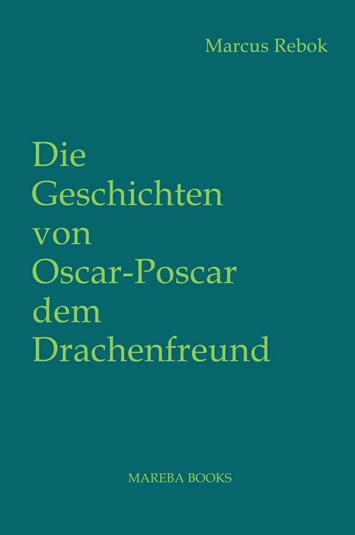 Produktbild: Die Geschichten von Oscar Poscar dem Drachenfreund