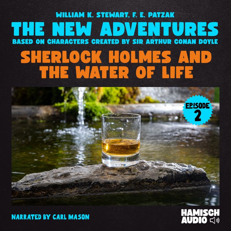 Produktbild: Sherlock Holmes and the Water of Life (The New Adventures, Episode 2)