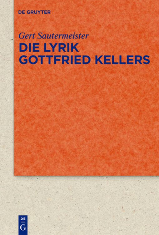 Produktbild: Die Lyrik Gottfried Kellers