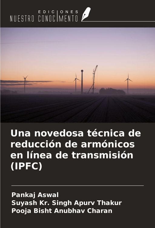Produktbild: Una novedosa t&eacute;cnica de reducci&oacute;n de arm&oacute;nicos en l&iacute;nea de transmisi&oacute;n (IPFC)