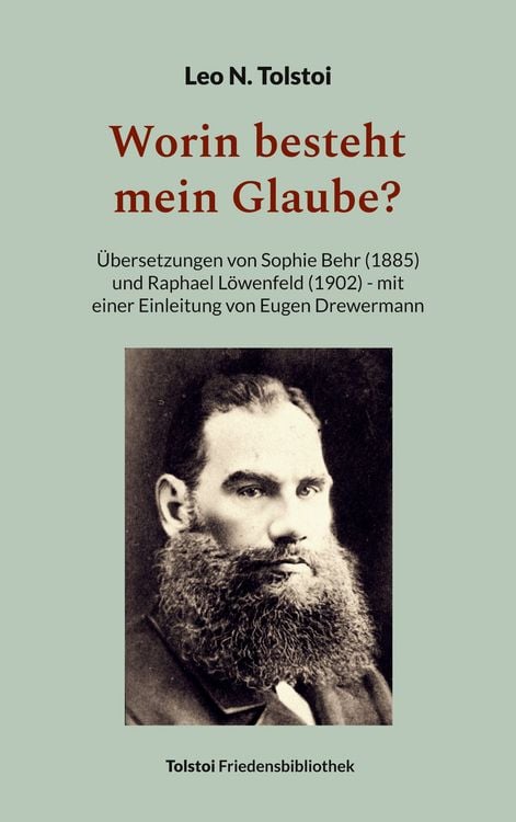 Bild vom Artikel Worin besteht mein Glaube? vom Autor Leo N. Tolstoi