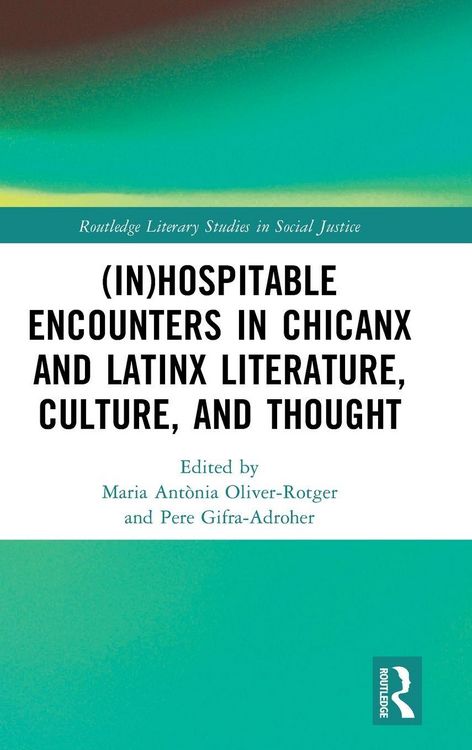 Produktbild: (In)Hospitable Encounters in Chicanx and Latinx Literature, Culture, and Thought