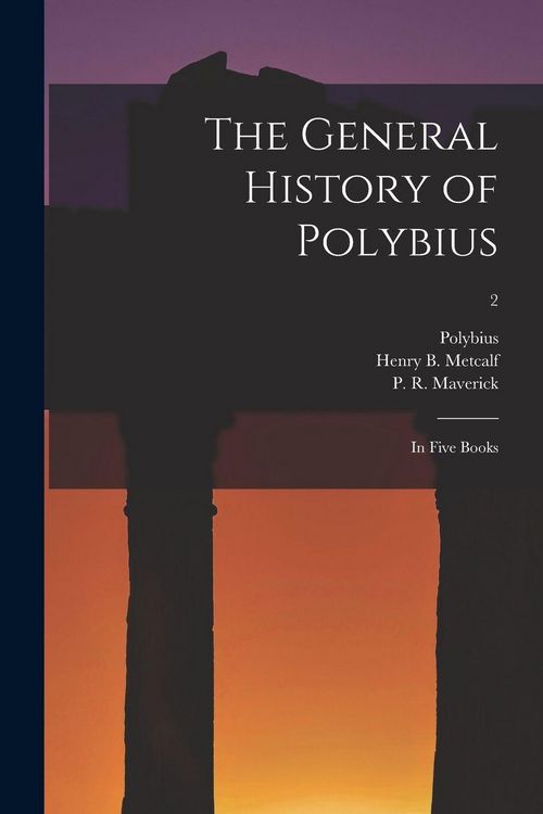 Produktbild: The General History of Polybius: in Five Books; 2