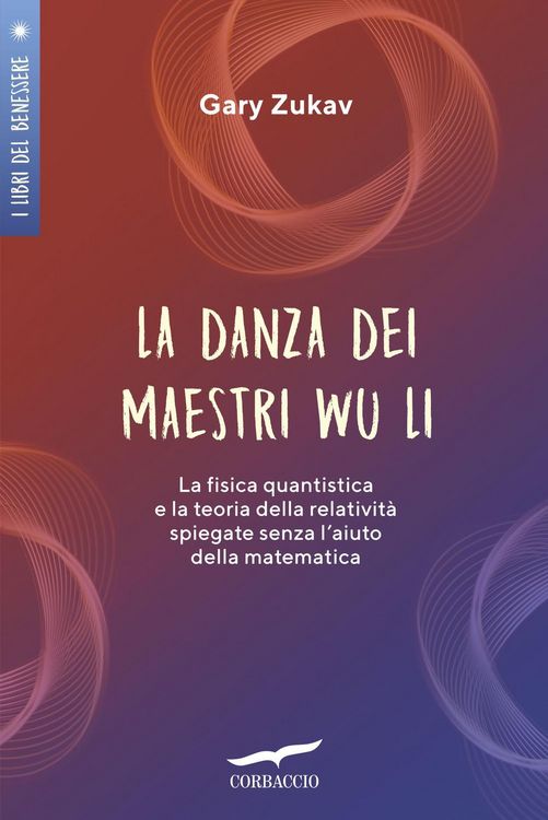 Produktbild: La danza dei maestri Wu Li. La fisica quantistica e la teoria della relatività spiegate senza l'aiuto della matematica