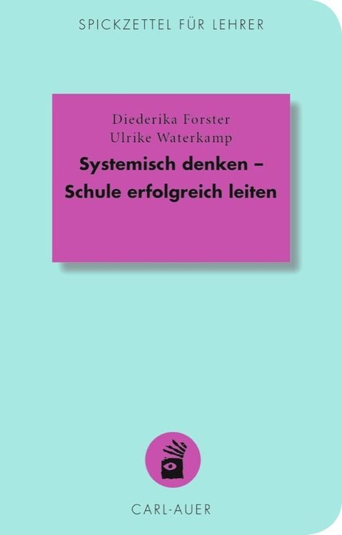 Bild vom Artikel Systemisch denken – Schule erfolgreich leiten vom Autor Diederika Forster