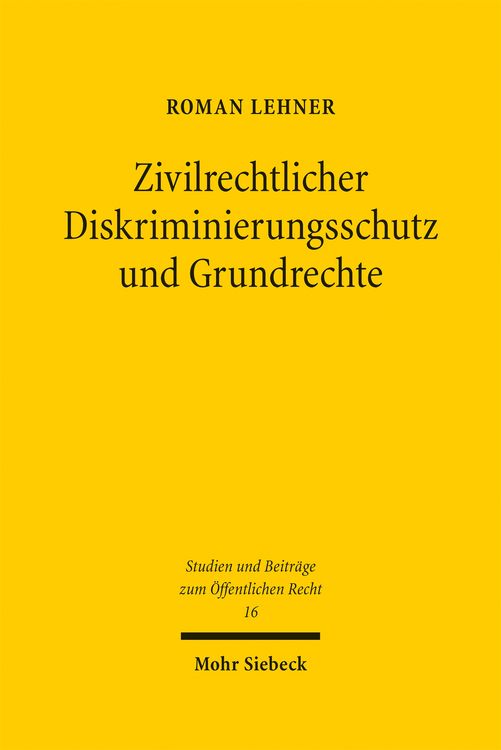 Produktbild: Zivilrechtlicher Diskriminierungsschutz und Grundrechte