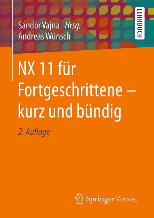 Produktbild: NX 11 f&uuml;r Fortgeschrittene &iquest; kurz und b&uuml;ndig