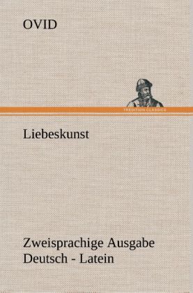 Produktbild: Liebeskunst. Zweisprachige Ausgabe Deutsch - Latein
