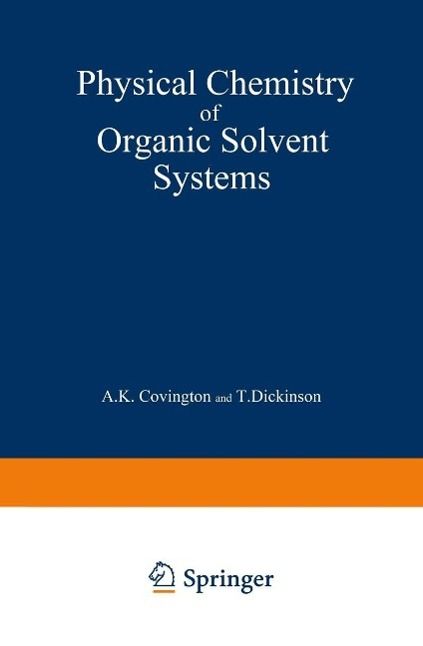 Produktbild: Physical Chemistry of Organic Solvent Systems