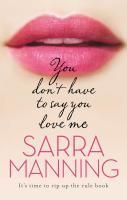 Produktbild: You Don't Have to Say You Love Me