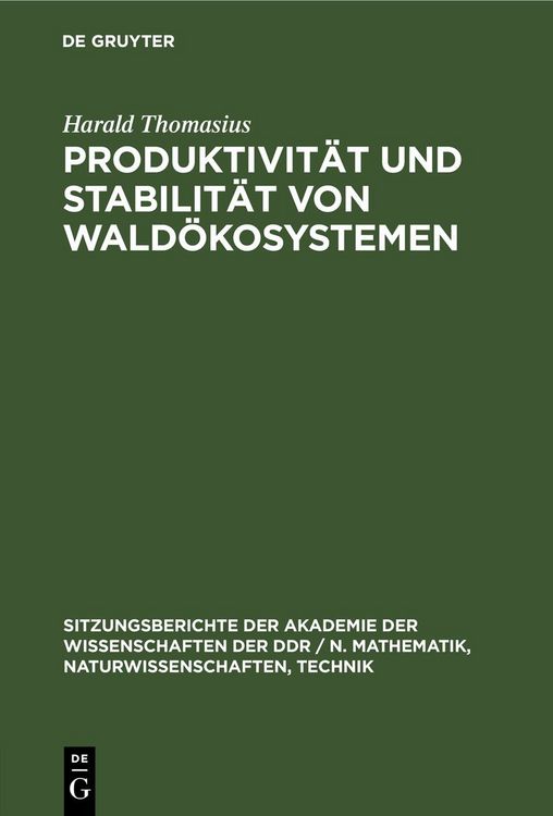 Produktbild: Produktivit&auml;t und Stabilit&auml;t von Wald&ouml;kosystemen
