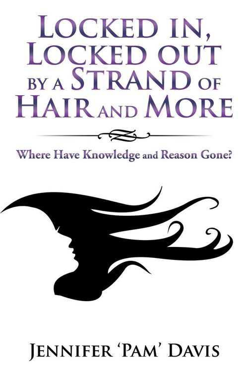 Produktbild: Locked In, Locked out by a Strand of Hair and More