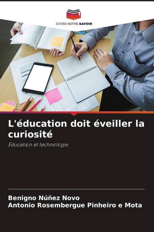 Produktbild: L'&eacute;ducation doit &eacute;veiller la curiosit&eacute;