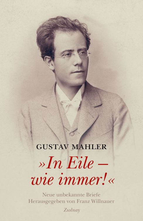 Produktbild: Gustav Mahler "In Eile - wie immer!"