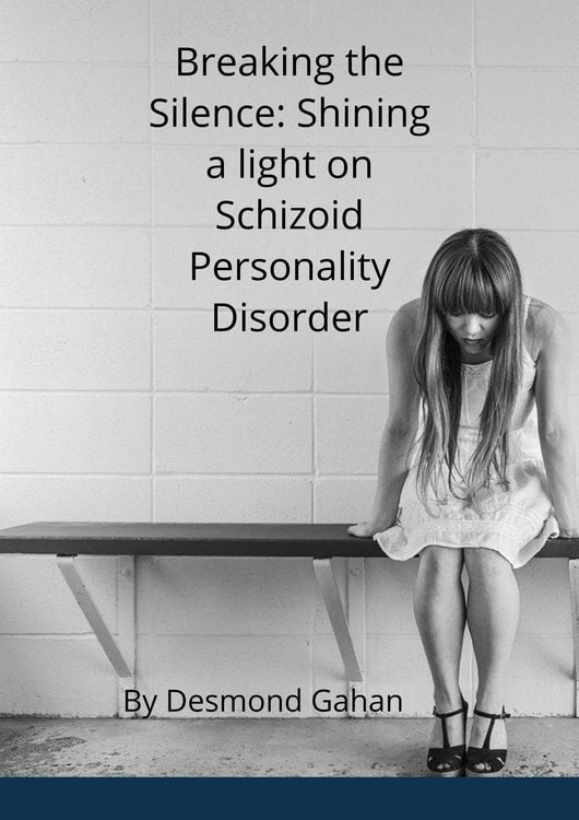 Produktbild: Breaking the Silence: Shining a Light on Schizoid Personality Disorder