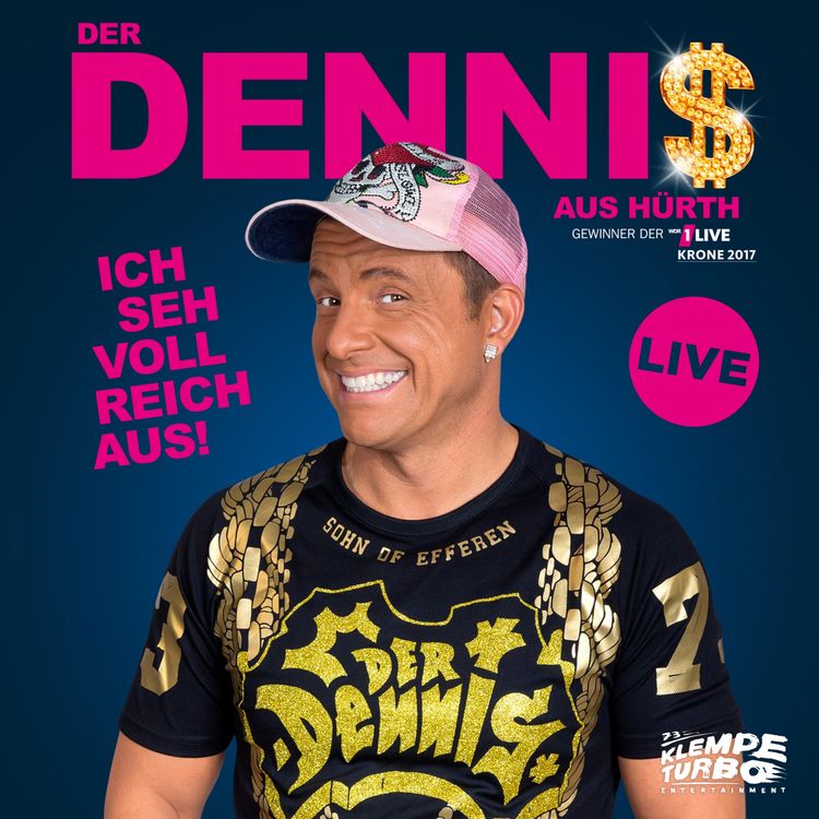 Produktbild: Dennis aus H&uuml;rth - Ich seh voll reich aus!