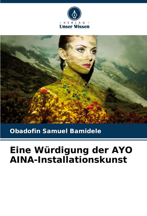 Produktbild: Eine W&uuml;rdigung der AYO AINA-Installationskunst