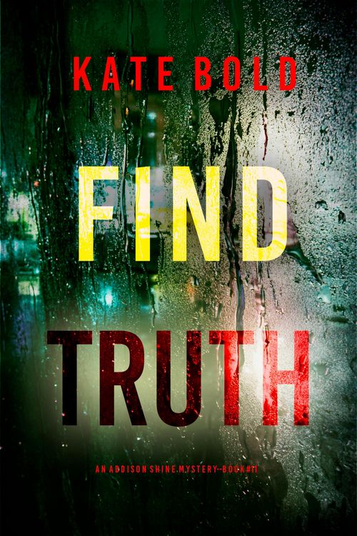 Produktbild: Find Truth (An Addison Shine FBI Suspense Thriller-Book 11)