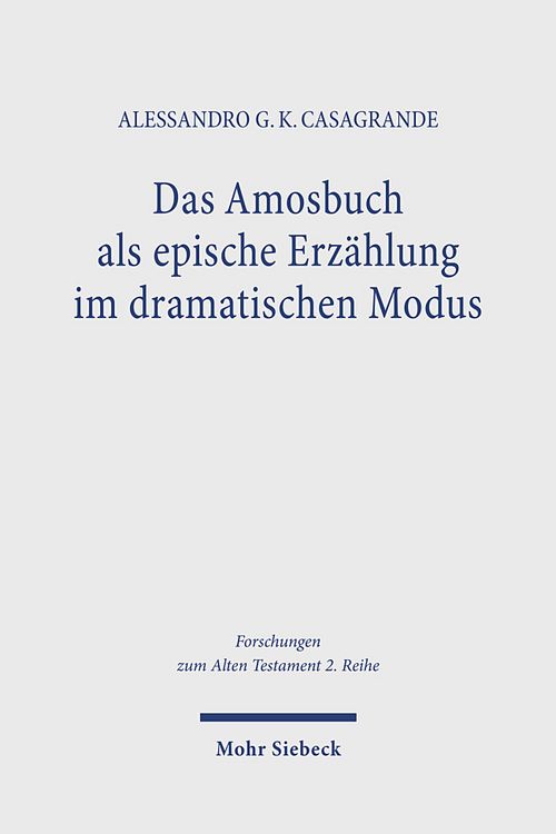 Produktbild: Casagrande, A: Amosbuch als epische Erz&auml;hlung im dramatische
