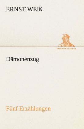 Produktbild: D&auml;monenzug. F&uuml;nf Erz&auml;hlungen