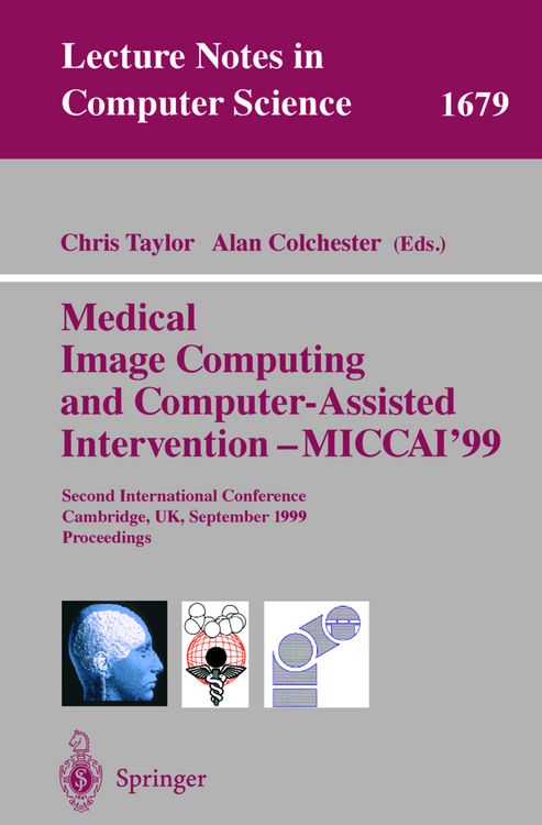 Produktbild: Medical Image Computing and Computer-Assisted Intervention - MICCAI'99
