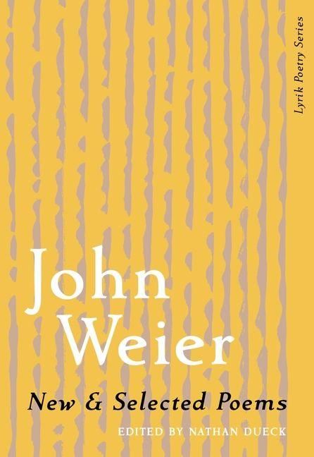 Produktbild: New & Selected Poems of John Weier