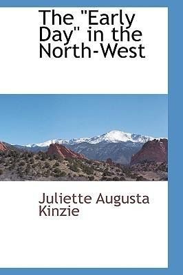 Produktbild: The Early Day in the North-West