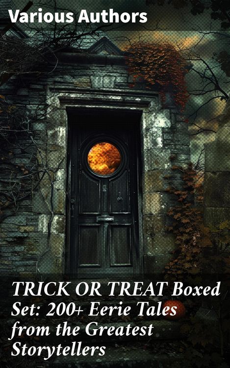Produktbild: TRICK OR TREAT Boxed Set: 200+ Eerie Tales from the Greatest Storytellers