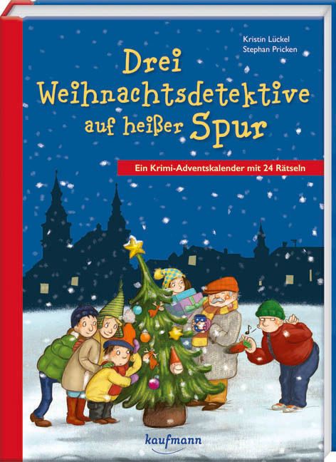 Produktbild: Drei Weihnachtsdetektive auf heißer Spur. Ein Krimi-Adventskalender mit 24 Rätseln