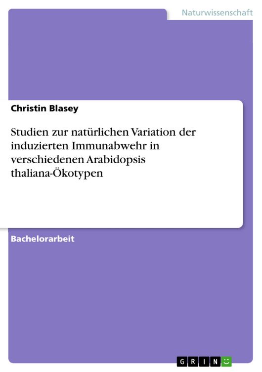 Produktbild: Studien zur nat&uuml;rlichen Variation der induzierten Immunabwehr in verschiedenen Arabidopsis thaliana-&Ouml;kotypen