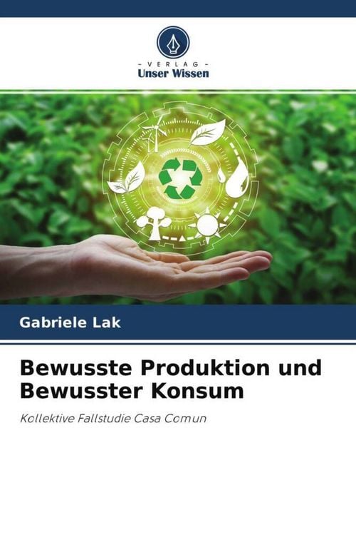 Produktbild: Bewusste Produktion und Bewusster Konsum