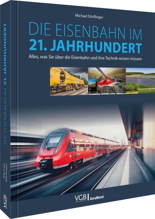 Produktbild: Die Eisenbahn im 21. Jahrhundert