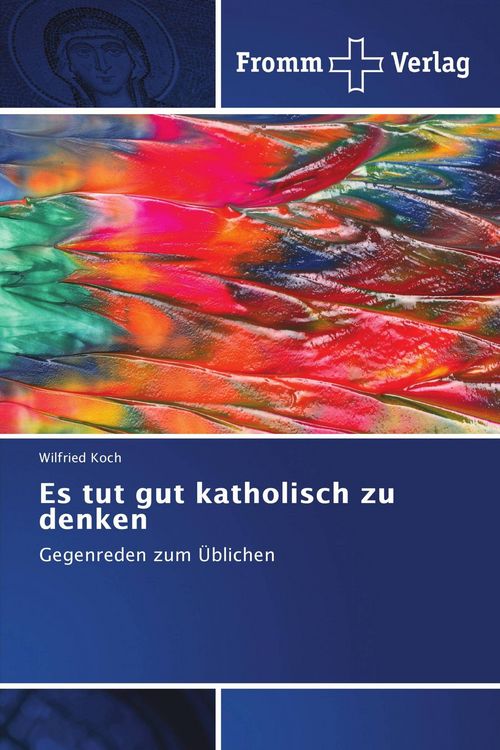 Produktbild: Es tut gut katholisch zu denken