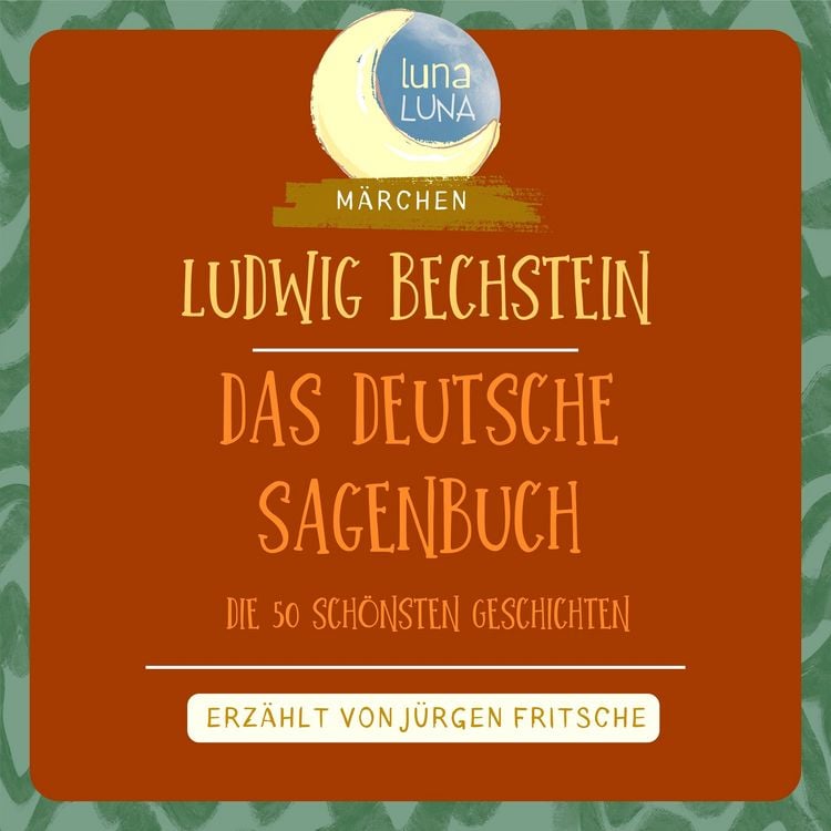Produktbild: Ludwig Bechstein: Das Deutsche Sagenbuch