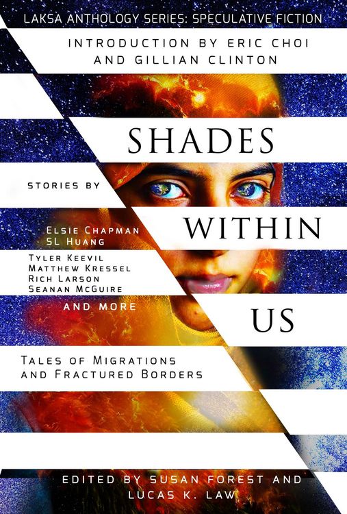 Produktbild: Shades Within Us: Tales of Migrations and Fractured Borders (Laksa Anthology Series: Speculative Fiction)