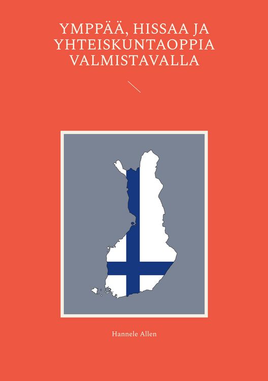 Produktbild: Ympp&auml;&auml;, hissaa ja yhteiskuntaoppia valmistavalla