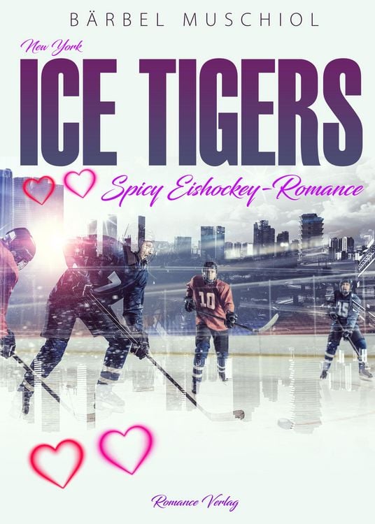 Produktbild: New York Ice Tigers. Eine spicy Eishockeyromance