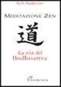Produktbild: Meditazione zen: la via del Bodhisattva