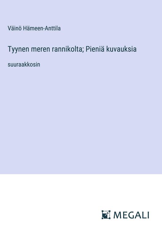 Produktbild: Tyynen meren rannikolta; Pieni&auml; kuvauksia