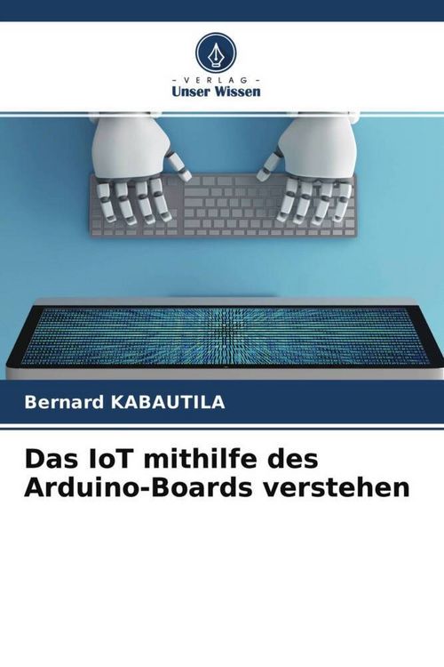 Produktbild: Das IoT mithilfe des Arduino-Boards verstehen