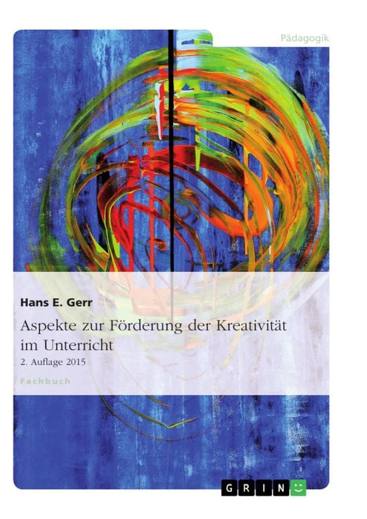 Produktbild: Aspekte zur F&ouml;rderung der Kreativit&auml;t im Unterricht