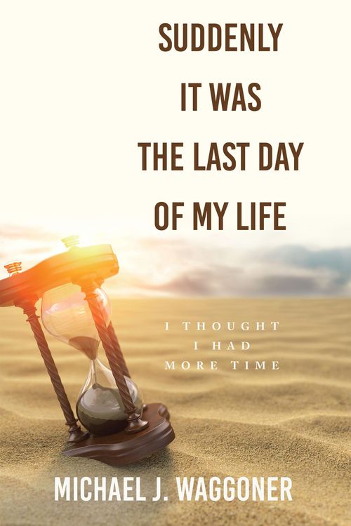 Produktbild: Suddenly It Was the Last Day of My Life