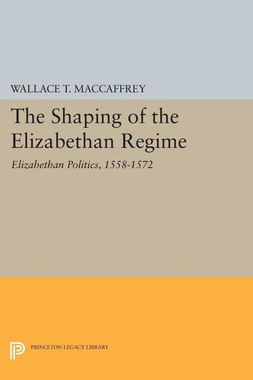Produktbild: The Shaping of the Elizabethan Regime