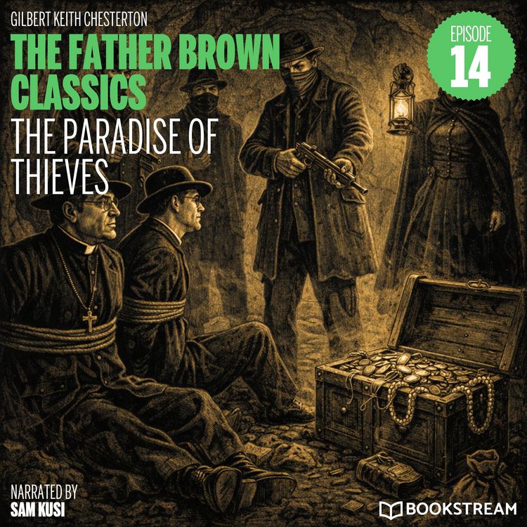 Produktbild: The Paradise of Thieves (The Father Brown Classics, Episode 14)