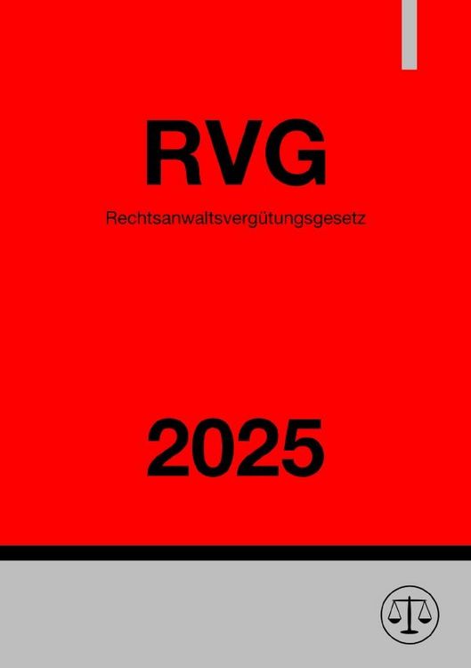 Produktbild: Rechtsanwaltsverg&uuml;tungsgesetz - RVG 2025