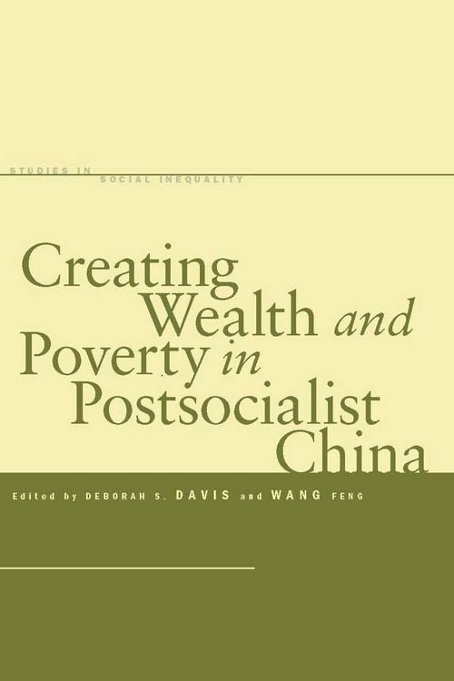 Produktbild: Creating Wealth and Poverty in Postsocialist China