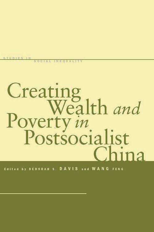 Produktbild: Creating Wealth and Poverty in Postsocialist China