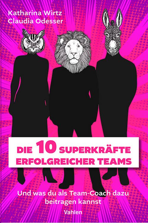 Produktbild: Die 10 Superkr&auml;fte erfolgreicher Teams