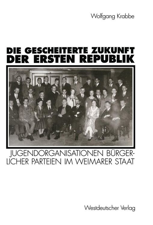Produktbild: Die gescheiterte Zukunft der Ersten Republik
