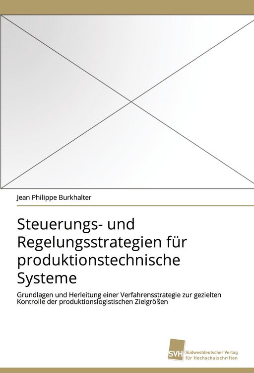 Produktbild: Steuerungs- und Regelungsstrategien f&uuml;r produktionstechnische Systeme